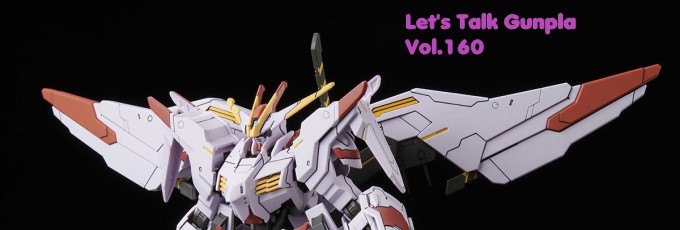 let's Talk Gunpla Vol.160